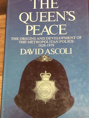 The Queen's Peace - Metropolitan Police 1829-1979
