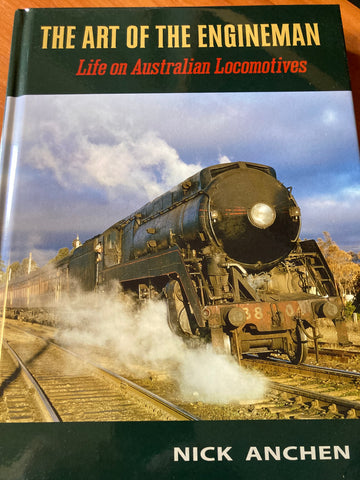 The Art of the Enginemen - Life on Australian Locomotives