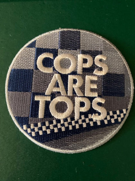 Cops Are Tops Patch