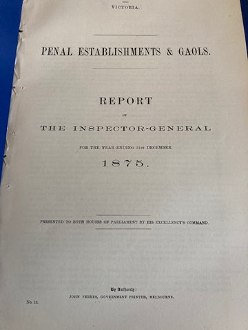 1875 - Report on Victoria Penal Establishments & Goals