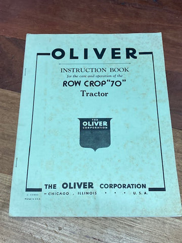 Oliver Row Crop 70 Tractor Instruction Book