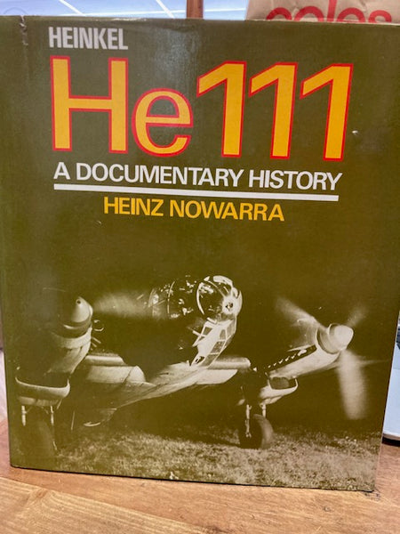 Heinkel He111 A Documentary History