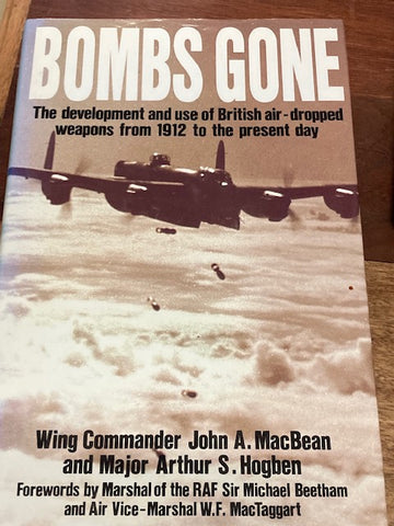 Bombs Gone - Development And Use of British Air Dropped Weapons