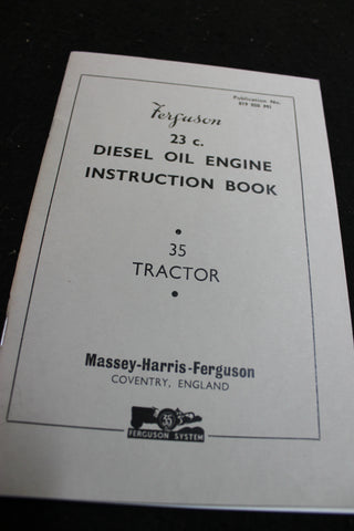 Ferguson 23 c. Diesel Oil Engine Instruction Book