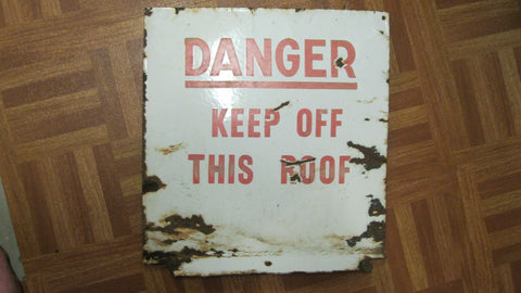 Vintage Enamel Danger Sign.