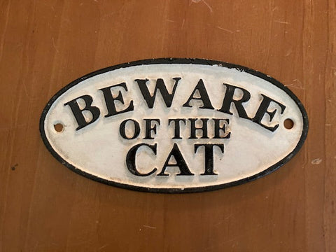 Beware of the Cat Cast Iron Sign