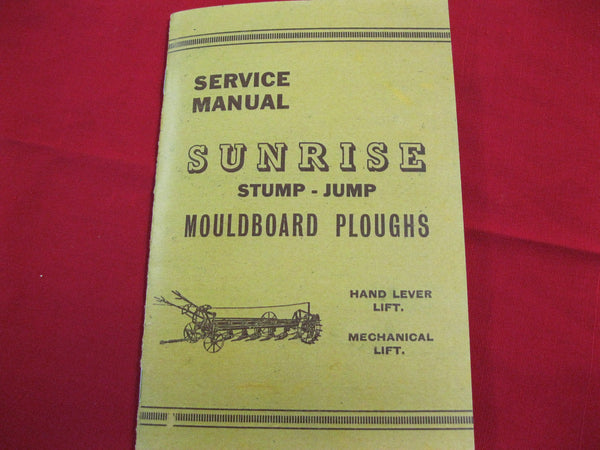 Sunrise Stump Jump Ploughs Manual.