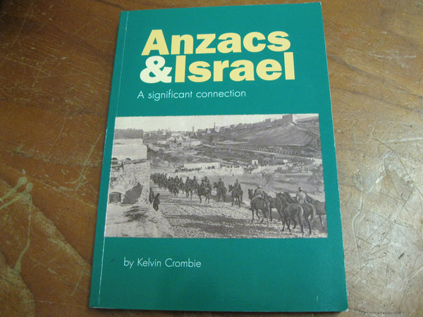 Anzacs & Israel - Kelvin Crombie