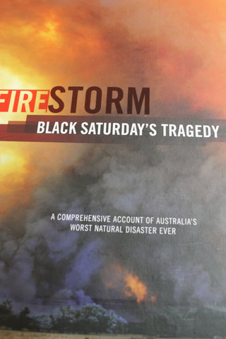Fire Storm - Black Saturday's Tragedy