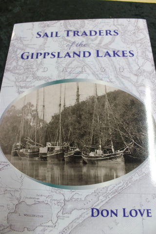 Sail Traders of the Gippsland Lakes by Don Love