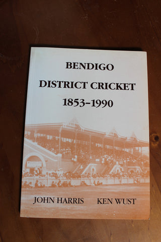 Bendigo District Cricket 1853-1990
