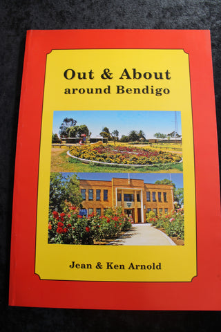 Out and About Bendigo by Ken Arnold