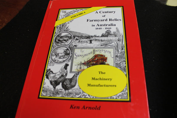 Farmyard Relics Volume 4 by Ken Arnold