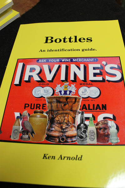 Bottles - An Identification Guide by Ken Arnold