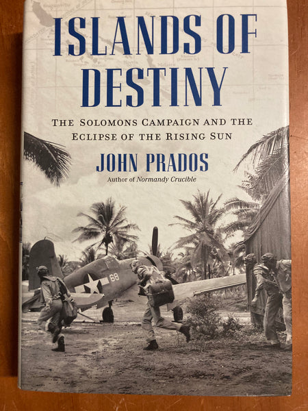 Islands of Destiny by John Prados